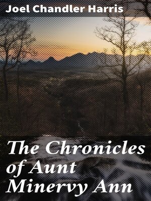 cover image of The Chronicles of Aunt Minervy Ann